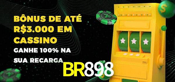 BR898 melhor bônus de depósito